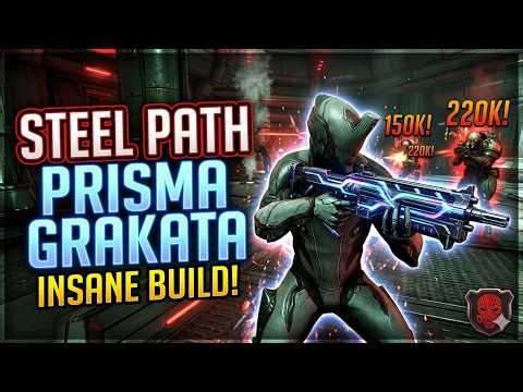 Prisma Grakata (2026) | Steel Path Viable Build | Warframe