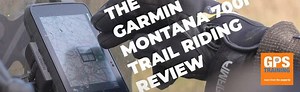 The Garmin Montana 700 review for trail riding, dualsport and adventur