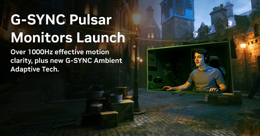 NVIDIA G-SYNC Monitors with Pulsar & Ambient Adaptive Tech Available January 7: Enjoy Smoother, Clearer Gaming With Over 1,000 Hz Effective Motion Clarity