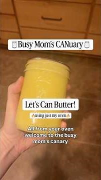 Here’s exactly how to canned butter at home in your oven! #canning #recipe #canningandpreserving ￼