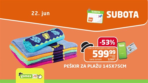 💛 Gomex vikend akcija 20.-23.06. 💛 🍀 Sveži pileći file 1/1 1kg 549,99din 🥤 Coca Cola 2x1,5l 209,99din 🍨 Sladoled Macho 6x75ml 429,99din 🌊 Peškir za plažu 145x75cm 599,99din 🌐 https://gomex.rs/ | Gomex