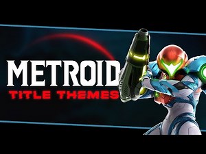 METROID - All TITLE Themes (1986-2021)