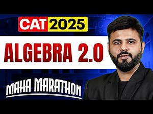 Algebra Marathon | Lec 02 | CAT 2025 | MBA Wallah