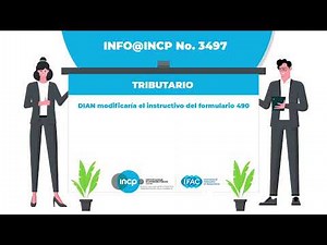 DIAN modificaría el instructivo del formulario 490 INFO@INCP No. 3497