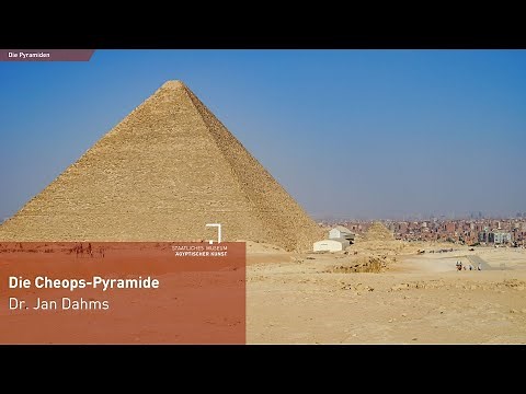 Die Cheops-Pyramide - Dr. Jan Dahms