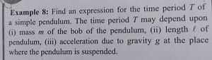 Example 8: Find an expression for the time period T of a simple... | Filo