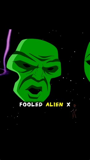 HOW BEN FOOLED ALIEN-X?