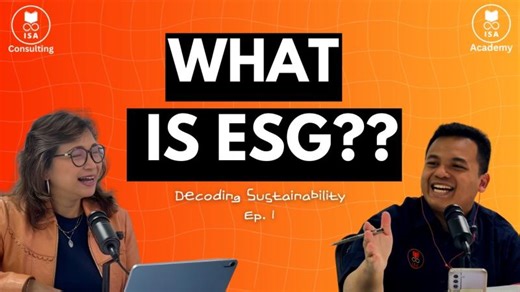Ep. 1 What is ESG?? | Decoding Sustainability (w/ Dr. Maria R. N. Radyati) | Maria R Nindita Radyati, Ph.D