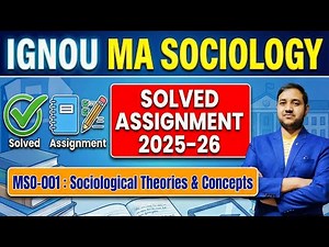 IGNOU MA Sociology | Solved Assignment 2025-26 | MSO 001 : Sociological Theories and Concepts
