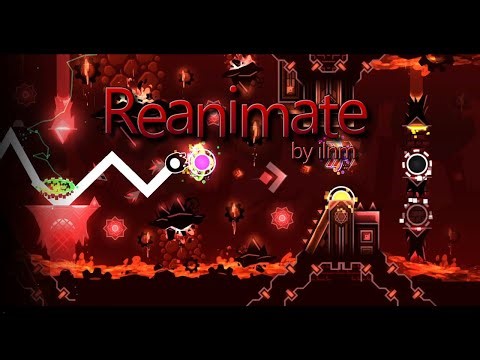 Reanimate - by ilnm 100% (extreme demon / new hardest)