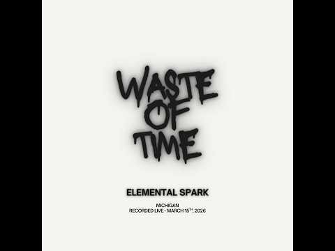 Waste of Time [LIVE] - HD AUDIO - DIRECT RECORDING 1-TAKE VOCAL