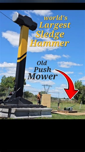 world's Largest Sledge Hammer vs old Reel Mower