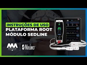 Instruções de uso da plataforma Root módulo SedLine da Masimo