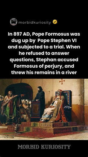 25K views · 92 reactions | At the end of the trial, Formosus was pronounced guilty, and his papacy retroactively declared null. Ultimately, this also led to a series of events that saw Stephan VI getting booted. | Morbid Curiosity | Facebook