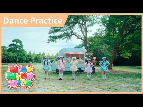 MiraKyuru "Wrap Wrap Wrap" [Dance Practice]