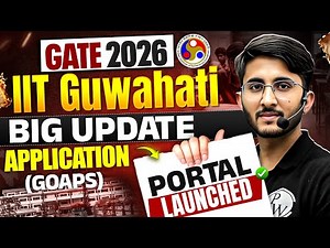 GATE 2026 Registration Started | How to Fill GATE 2026 Form | GOAPS Portal Guide IIT Guwahati