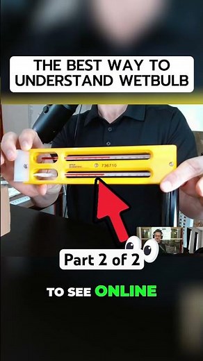 Part 2 of 2 demonstrates dry bulb versus wet bulb temperature using a sling psychrometer.