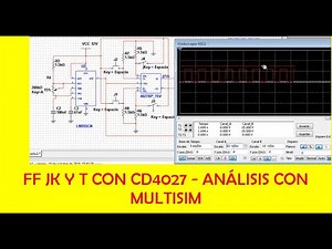 FLIP-FLOP JK Y T CON CD4027- ANÁLISIS EN MULTISIM