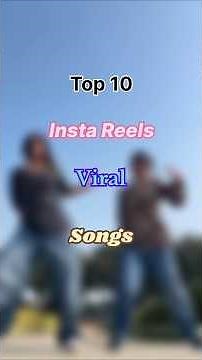 Top 10 Insta Reels Viral Song's | Insta viral songs #shorts #top10 #viral #trending #song #instagram