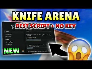 *NEW* Knife Arena OP Script ( AIMBOT, AUTO KILL, AUTO CLAIM REWARDS & MORE ) 2026