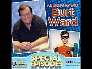 An Interview with Burt Ward!