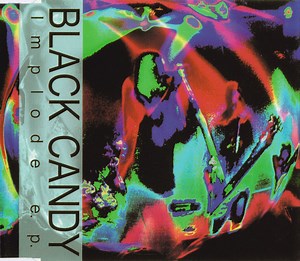 Black Candy - Implode E.P.