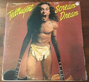 Ted Nugent - Scream Dream