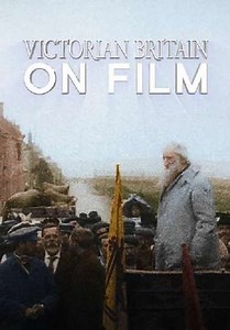 Victorian Britain on Film - Movie
