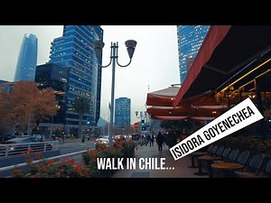 Walk in Chile - Isidora Goyenechea, Las Condes, Santiago