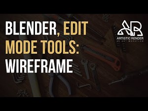 Blender - Wireframe, edit mode tool explained