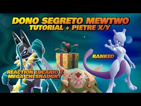 🔥 Tutorial MEWTWO, dono segreto Mega X/Y - Reaction Lucario Z e Mega Chesnaught!💥