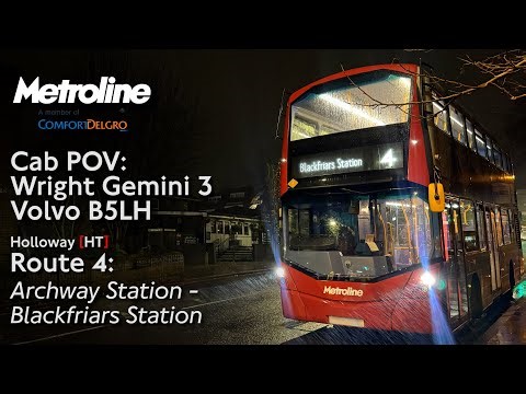 Cab POV: Metroline Route 4: Archway Station - Blackfriars Station | Volvo B5LH Gemini 3