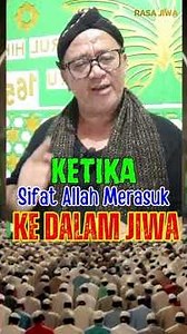 Ketika Sifat Allah Merasuk ke Dalam Jiwa