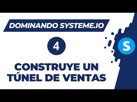 Dominando systeme.io | Cómo crear un túnel de ventas para vender productos | Video 4