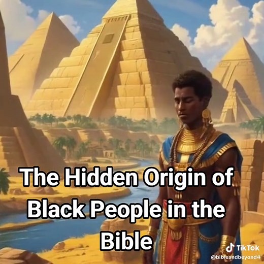 The Hidden Origin of Black People in the Bible