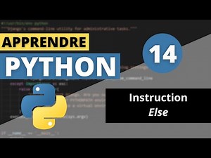APPRENDRE PYTHON | #14 - L'instruction Else