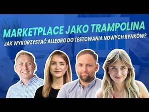 Marketplace jako trampolina: jak wykorzystać Allegro do testowania nowych rynków? | GOinternational