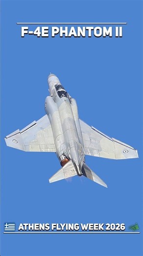 F-4E Phantom II - ostatni przelot nad publicznością - Athens Flying Week 2026
