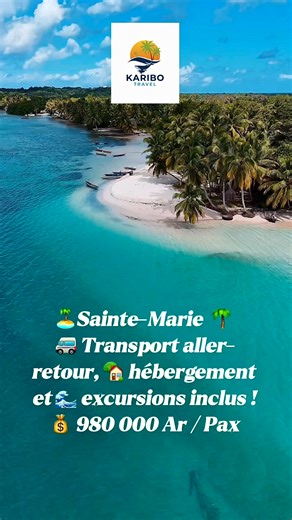 ✨ Voyage à Sainte-Marie avec Karibo Travel 🌴🚐 Transport aller-retour, 🏡 hébergement et 🌊 excursions inclus !💰 Seulement 980 000 Ar / personne ! 📅 Prochains départs dès novembre — Réservez vite votre place ✈️ #karibotravel #saintemarie #nosyboraha #Madagascar #vacances #voyageorganise | Karibo Travel