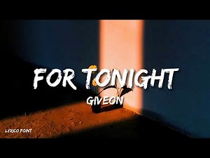 For Tonight - Giveon (Lyrics).