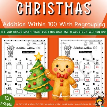 Christmas Addition Within 100 With Regrouping Worksheets | 1st 2nd Grade Math