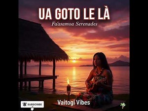 Samoan song-UA GOTO LE LA.#samoanmusic #islandmusic #uagotolela