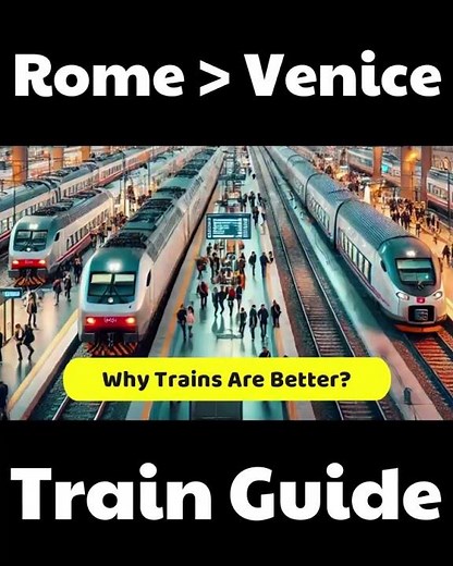 Journey from Rome to Venice by Train | Everything You Need to Know