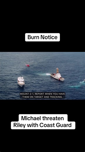 Burn Notice: Coast Guard Confrontation and Betrayal