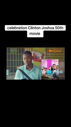Celebrating Clinton Joshua: 50 Movies in Nollywood