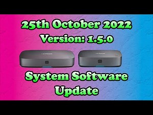 25th October 2022 (Version: 1.5.0) - 4K Freesat Box System Software Update