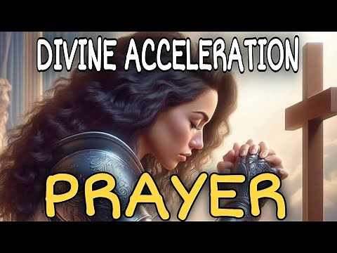 Divine Acceleration: Prophetic Prayer for Open Doors and Favor