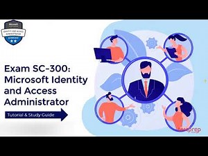 How to Pass Microsoft Identity & Access Administrator (SC 300) Exam