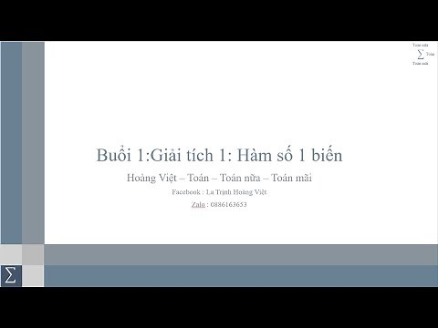 Buổi 1 : Giải tích 1 : Hàm số một biến