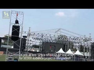 24pcs J8 and 12 pcs VRX932LAP line array for 30000 audience project in Bangladesh